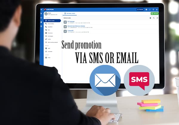 Send promotional information to customers via SMS or email AZCPOS